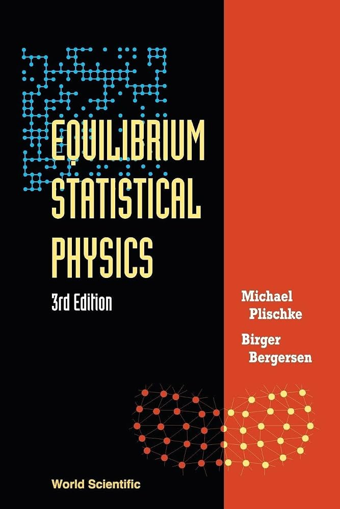 Equilibrium Statistical Physics Book by Michael Plischke & Birger Bergersen