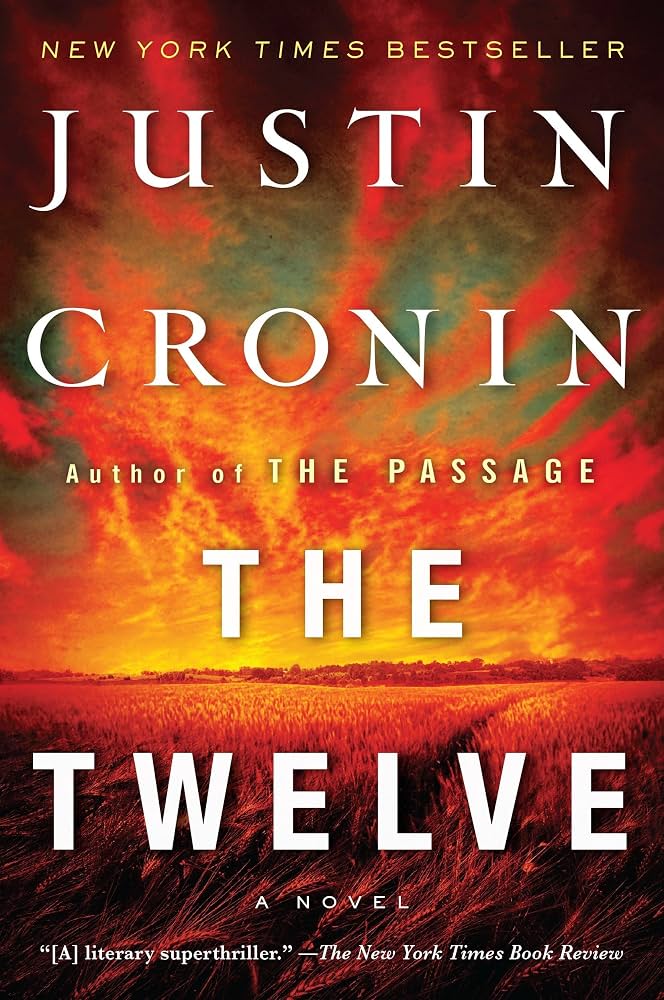 The Twelve by Justin Cronin