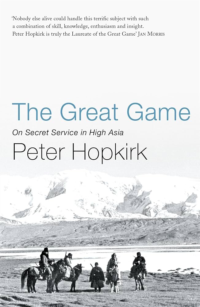 The Great Game by Peter Hopkirk
