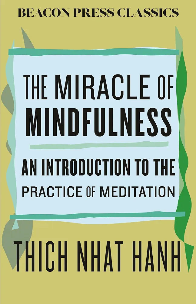 The Miracle of Mindfulness by Thich Nhat Hanhv