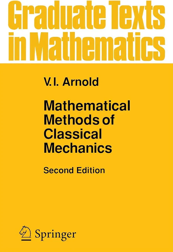 Mathematical Methods of Classical Mechanics
Textbook by Vladimir Arnold