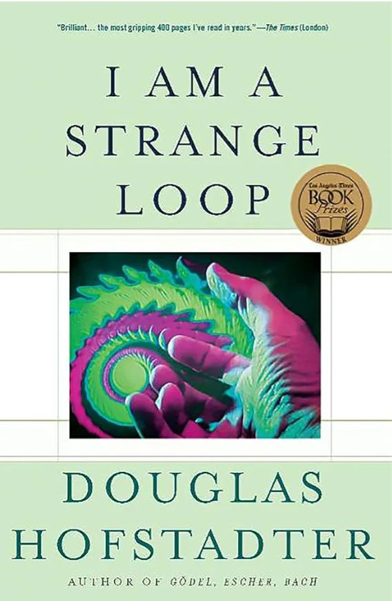 I Am a Strange Loop
Book by Douglas Hofstadter
