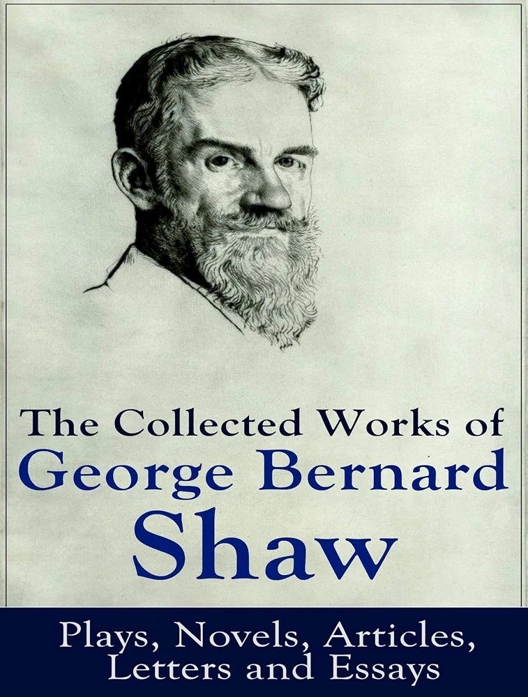 The Complete Works of George Bernard Shaw Book by George Bernard Shaw