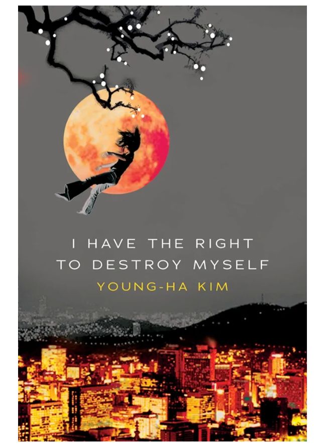 I have the right to destroy myself
Book by Kim Young-ha