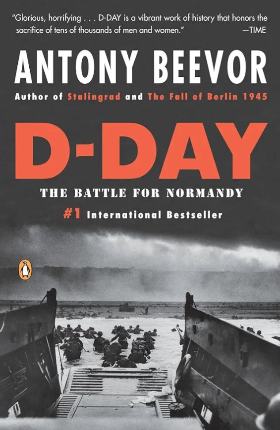 D-Day: The Battle for Normandy
Book by Antony Beevor