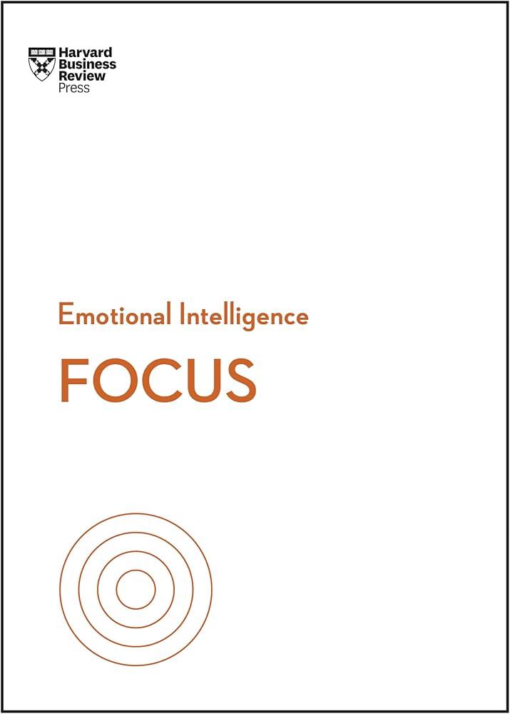 Focus β HBR Emotional Intelligence