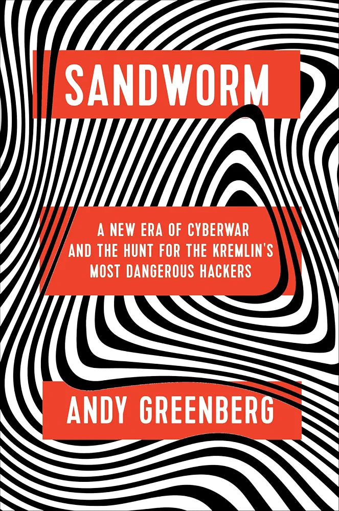 Sandworm Book by Andy Greenberg