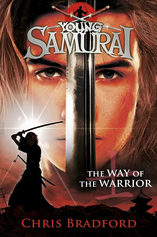 Young Samurai: The Way of the Warrior
Novel by Chris Bradford