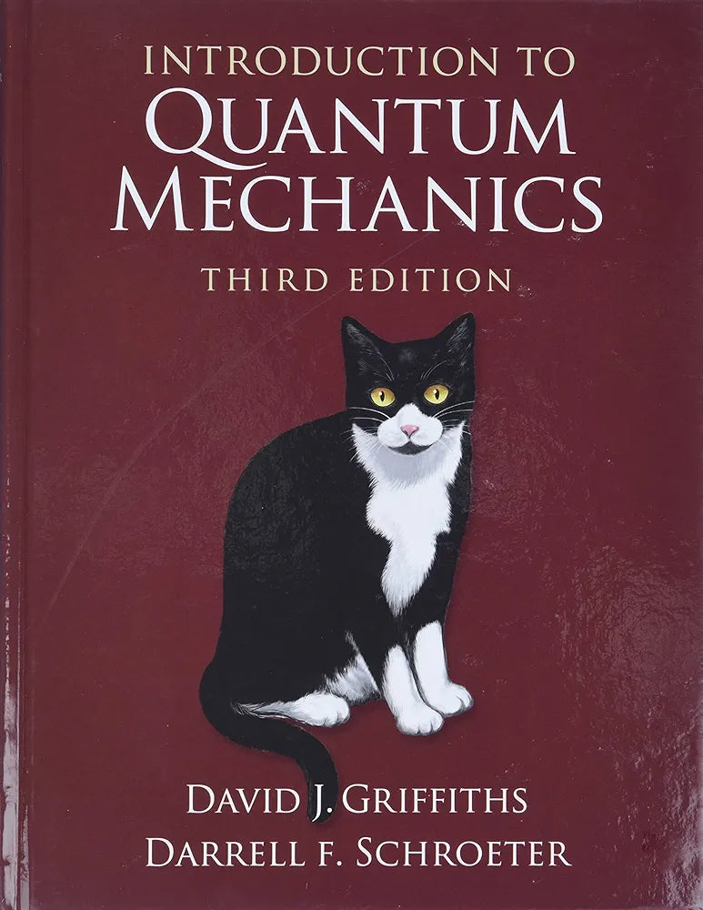 Introduction to Quantum Mechanics Book by David J. Griffiths & Darrell F. Schroeter