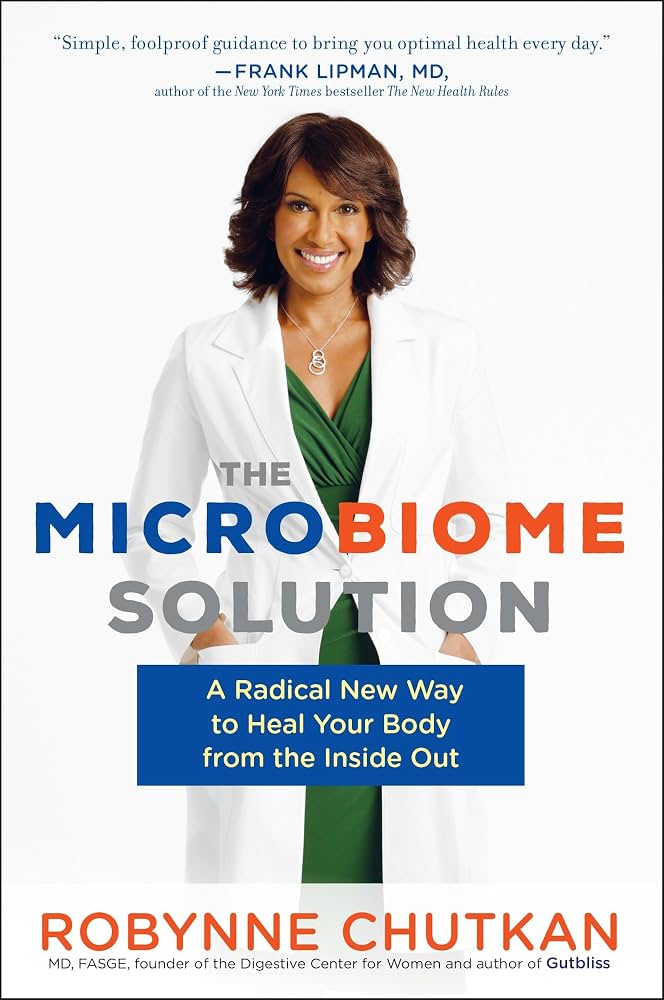 The Microbiome Solution Book by Robynne Chutkan