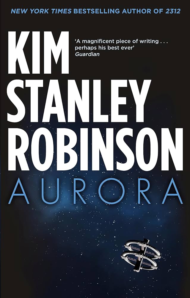 Aurora by Kim Stanley Robinson