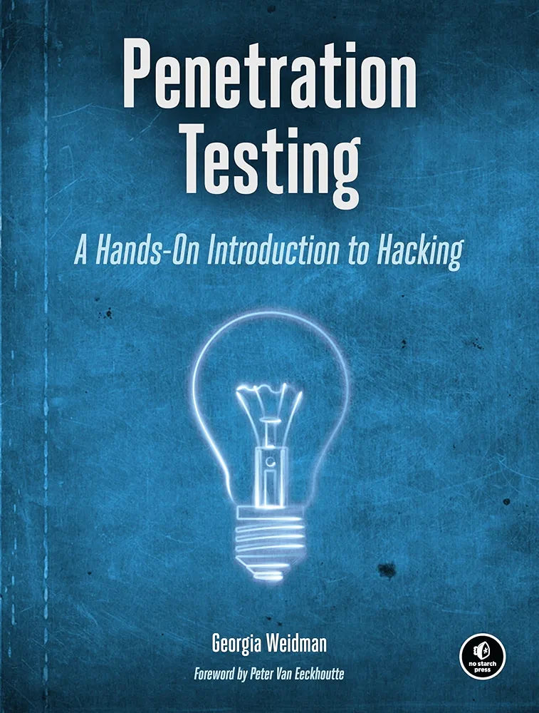 Penetration Testing: A Hands-On Introduction to Hacking
Book by Georgia Weidman