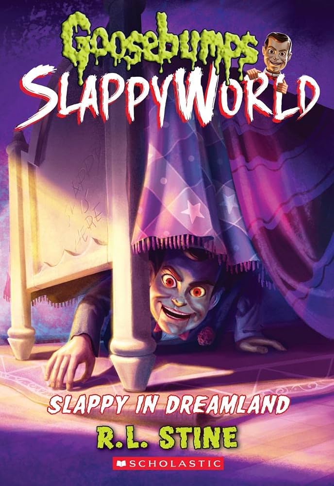 Goosebumps SlappyWorld 16 : Slappy in Dreamland by R. L. Stine