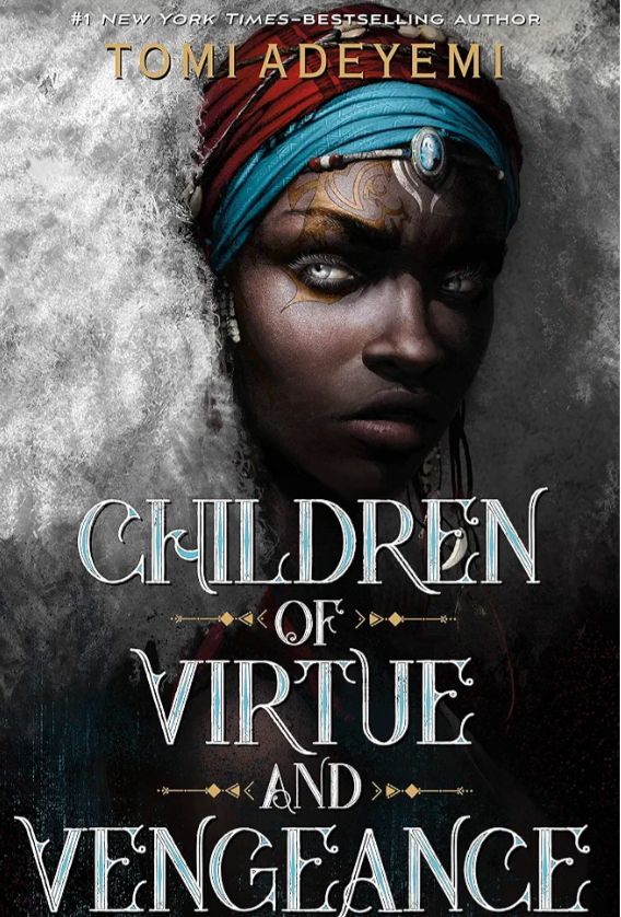 Children of Virtue and Vengeance
Novel by Tomi Adeyemi