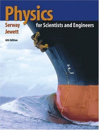Physics for Scientists and Engineers Book by Raymond A. Serway & John W. Jewett