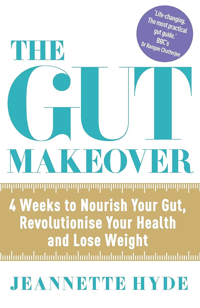 The Gut Makeover: 4 Weeks to Nourish Your Gut, Revolutionise Your Health and Lose Weight
Book by Jeannette Hyde