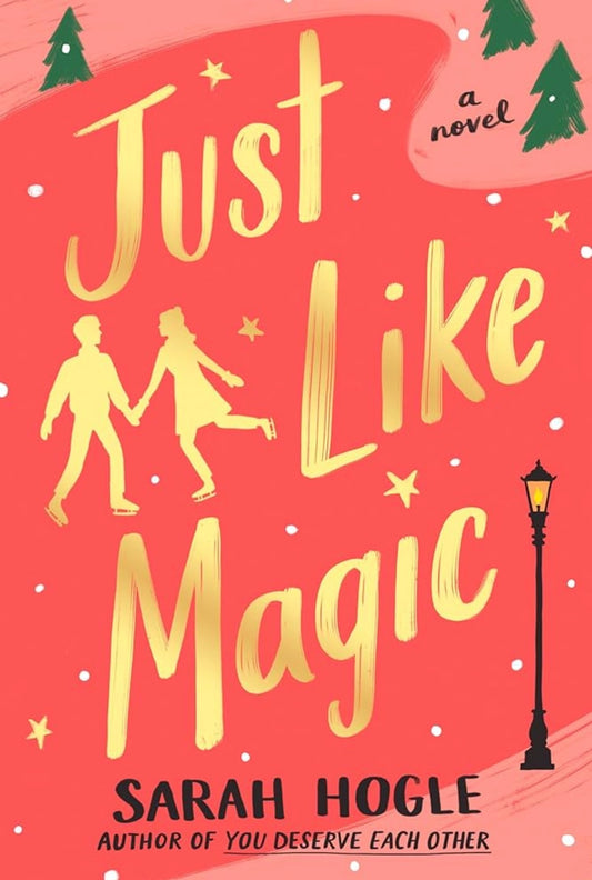 Just Like Magic
By Sarah Hogle