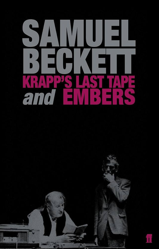 Krapp’s Last Tape by Samuel Beckett