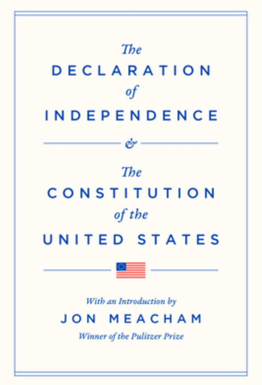 Book cover of 'The Declaration of Independence & The Constitution of the United States' with Jon Meacham's introduction.