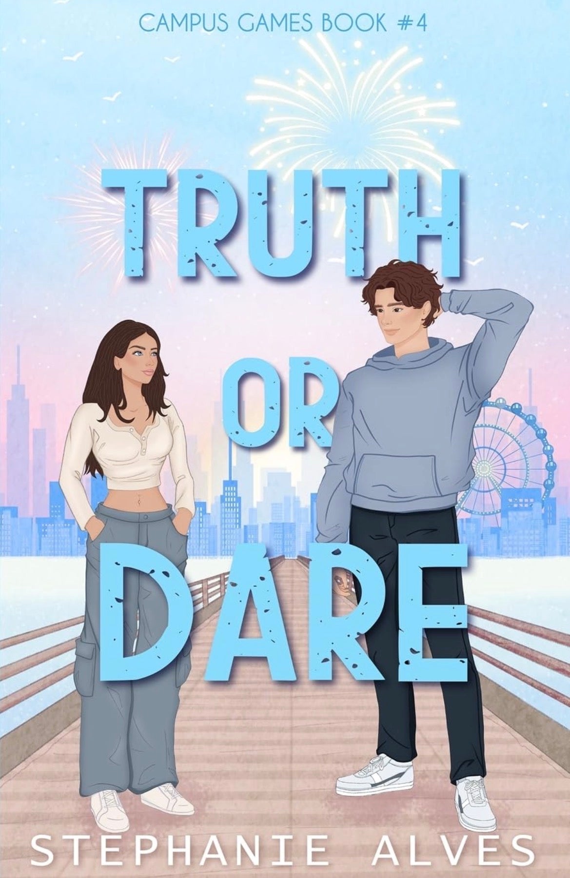 Truth or Dare
By Stephanie Alves