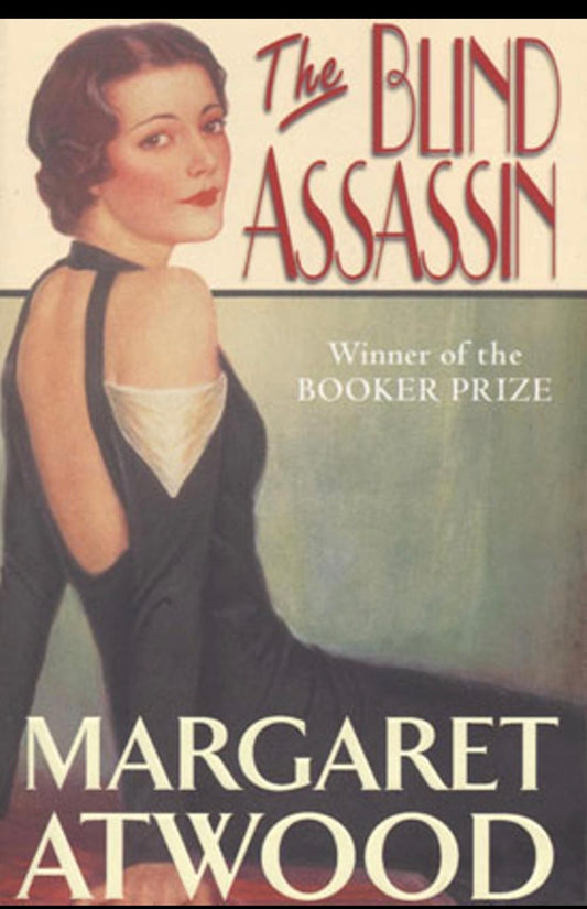 The Blind Assassin
By Margaret Atwood