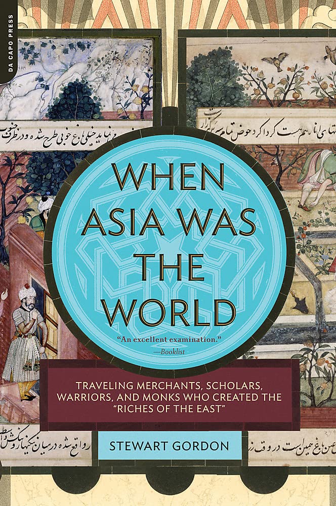 Book cover of 'When Asia Was the World'