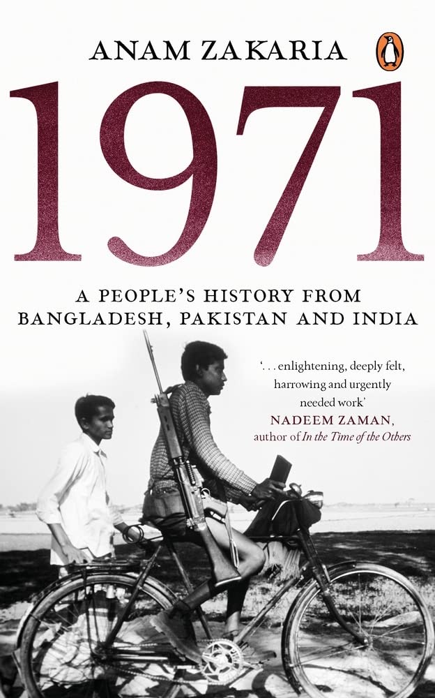 Book cover of '1971: A People's History from Bangladesh, Pakistan and India by Anam Zakaria'