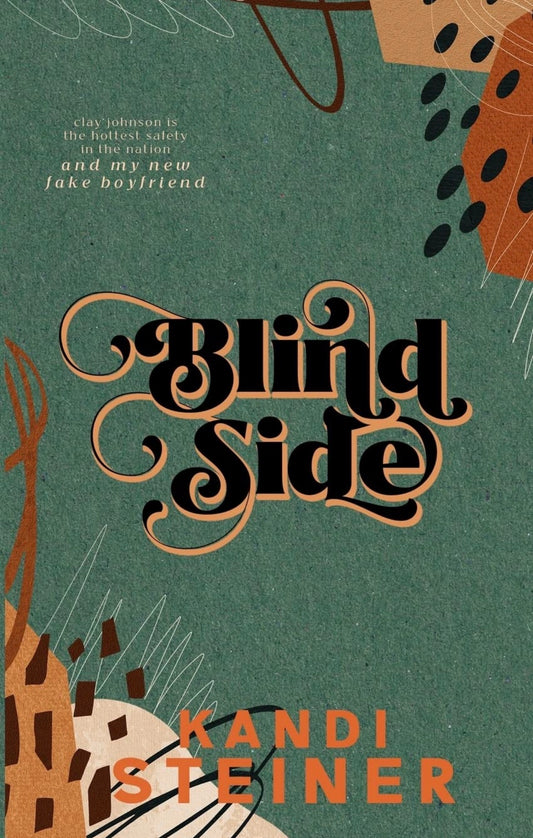 Blind Side
By Kandi Steiner