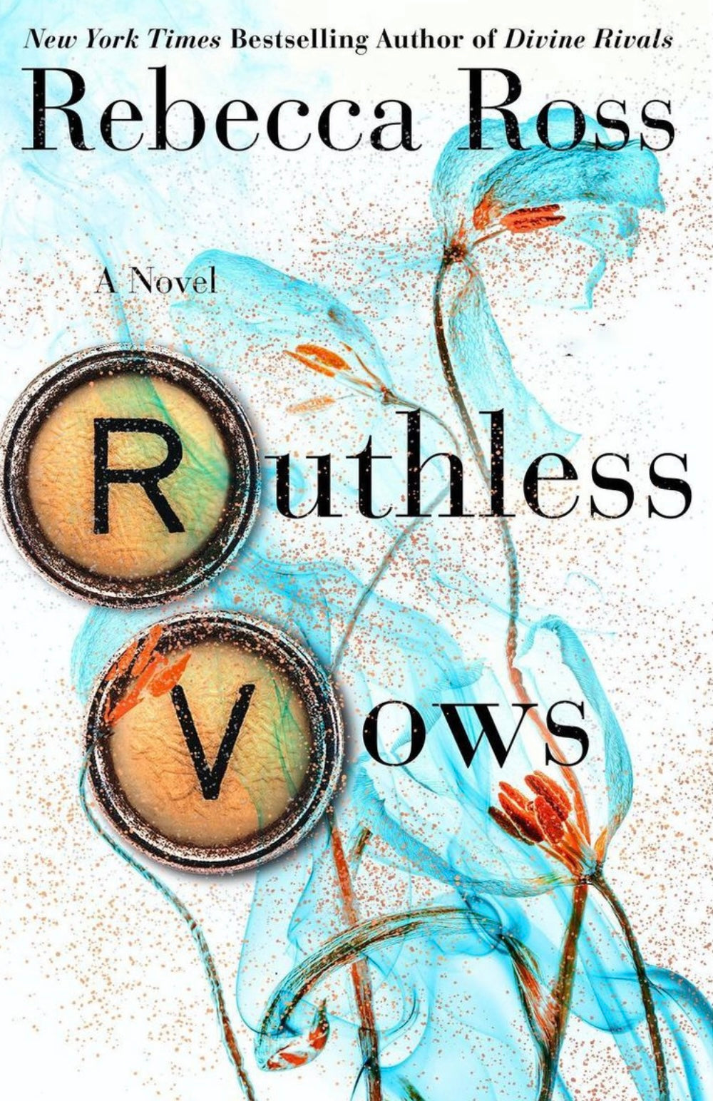 Book cover of 'Ruthless Vows by Rebecca Ross'
