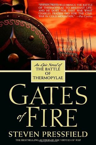 Gates of Fire By  Steven Pressfield