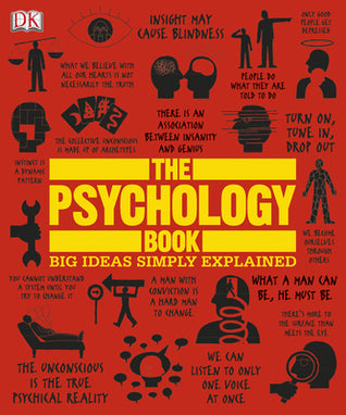 The Psychology Book: Big Ideas Simply Explained By  Nigel C. Benson ,  Catherine Collin
