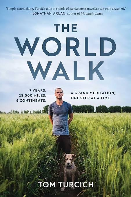 The World Walk
by Tom Turcich