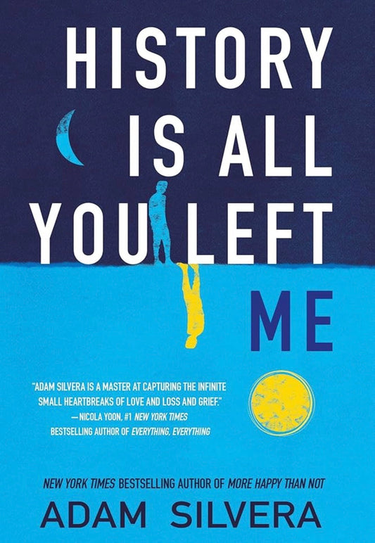 History Is All You Left Me
By Adam Silvera