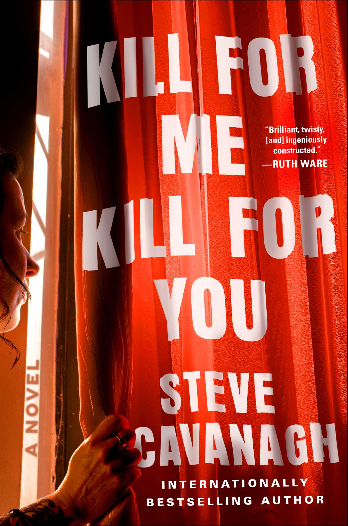 Book cover of 'Kill for Me, Kill for You' by Steve Cavanagh with a red curtain and a hand holding the fabric.