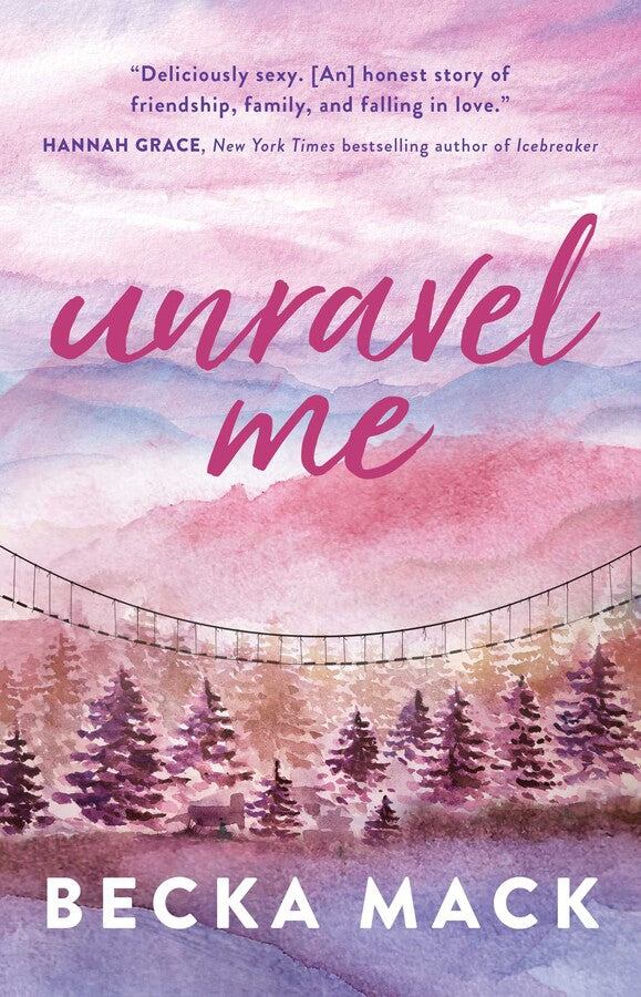 Book cover of 'Unravel Me' by Becka Mack 
