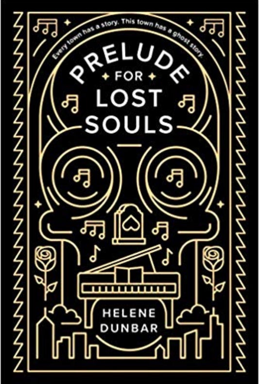 Prelude for Lost Souls
By Helene Dunbar
