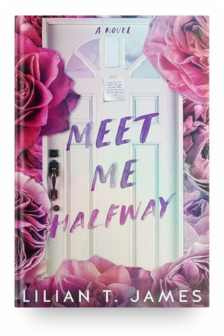 Meet Me Halfway by Lilian T. James