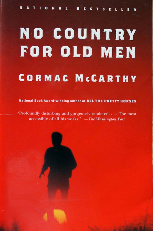 No Country for Old Men by Cormac McCarthy