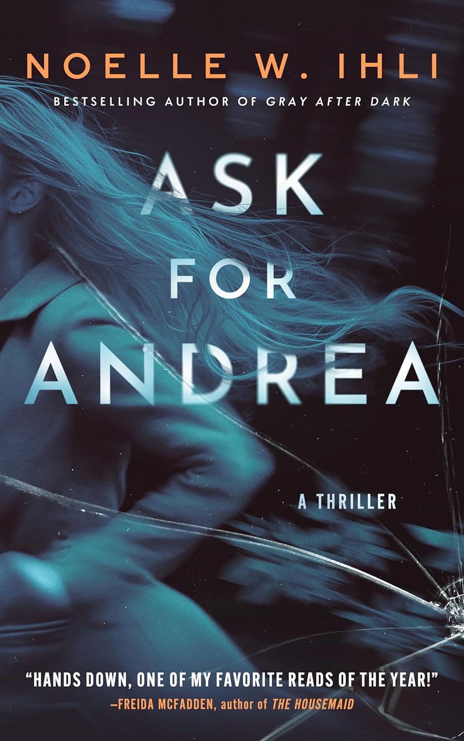 Book cover of 'Ask for Andrea' by Noelle W. Ihli