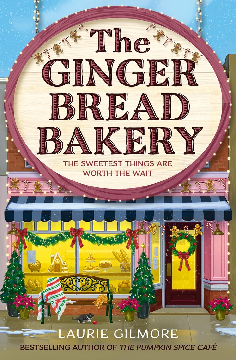 Book cover of 'The Gingerbread Bakery' by Laurie Gilmore
