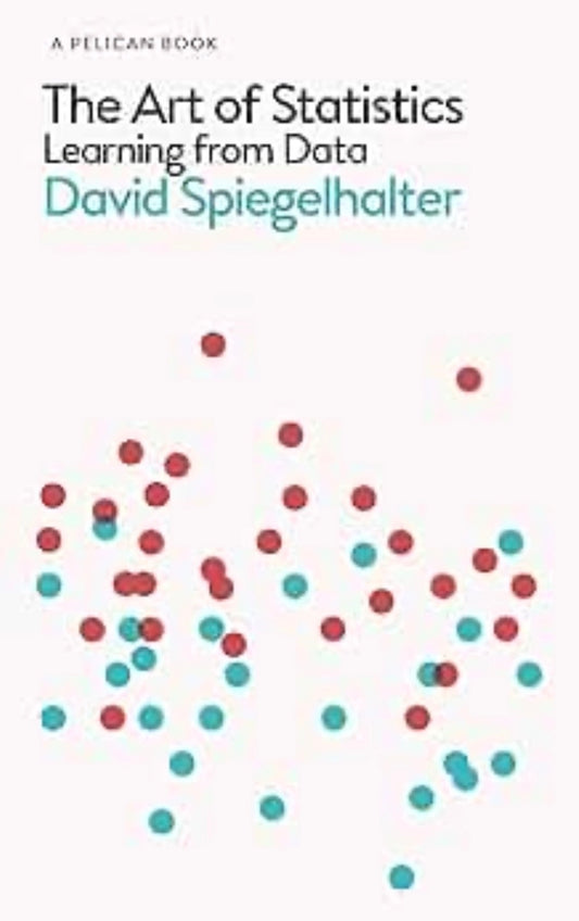 The Art of Statistics: Learning from Data
By David Spiegelhalter