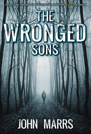 Book cover of 'The Wronged Sons' by John Marrs 