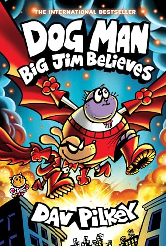 Book 14 :Dog Man: Big Jim Believes: A Graphic Novel (Dog Man #14): From the Creator of Captain Underpants
by Dav Pilkey