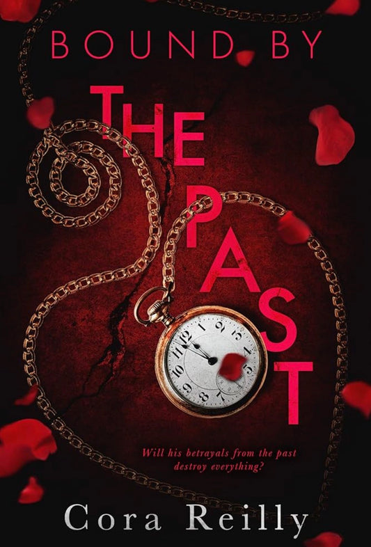 Bound by the Past
By Cora Reilly