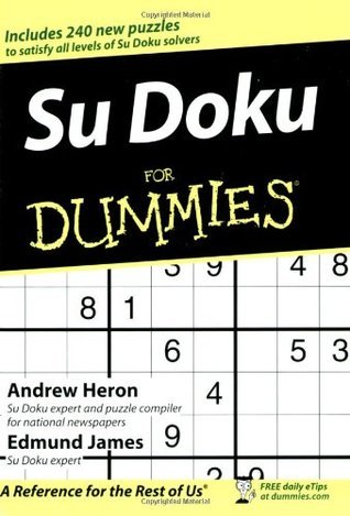 Su Doku for Dummies   By Andrew Heron ,  Edmund James