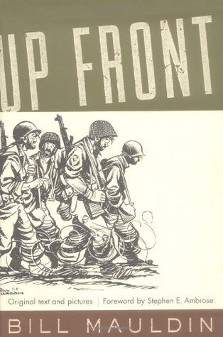 Book cover of 'Up Front' by Bill Mauldin with illustration of soldiers and text.