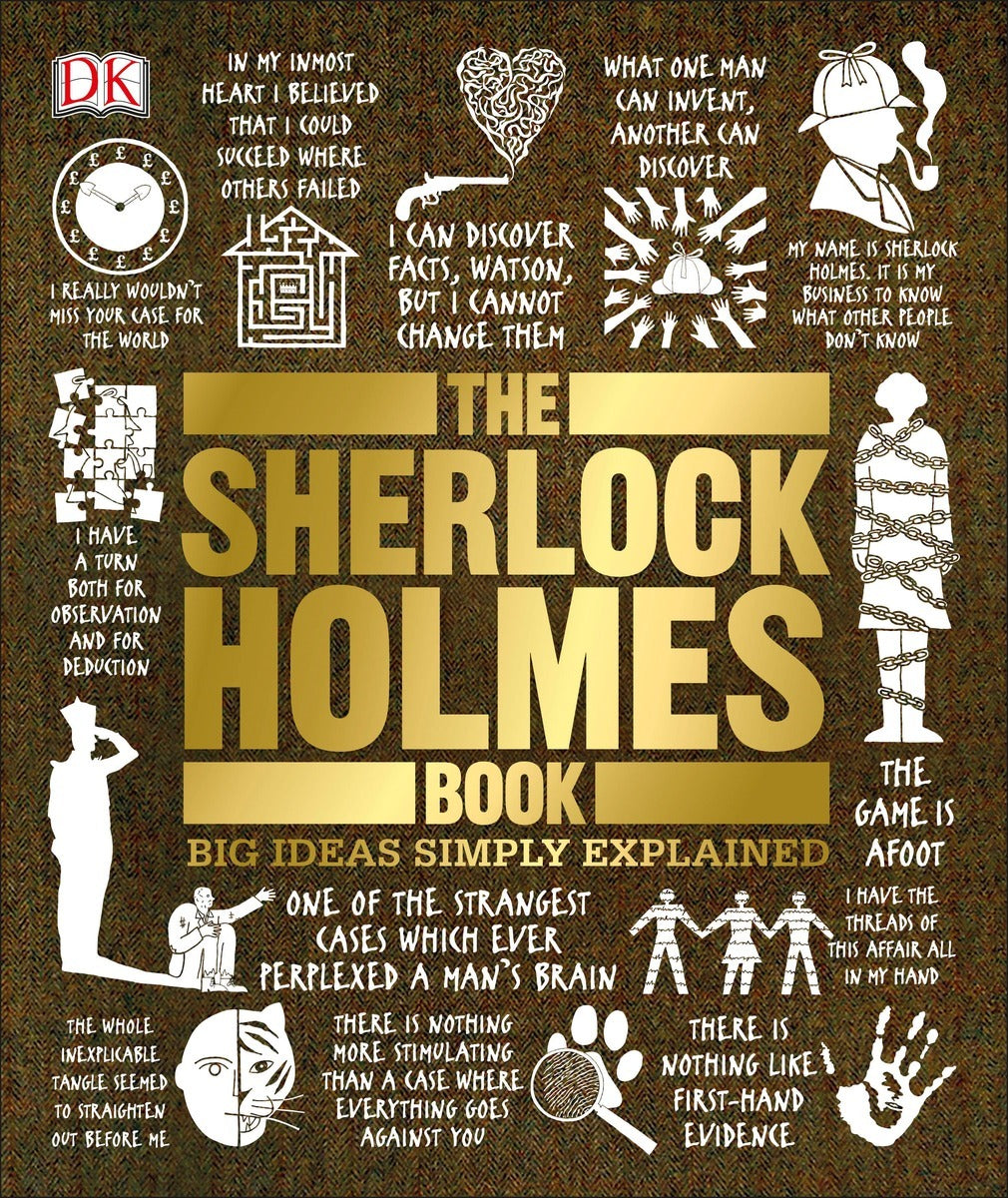 The Sherlock Holmes Book: Big Ideas Simply Explained By Leslie S. Klinger