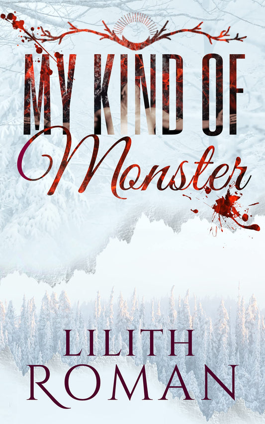 My Kind of Monster by Lilith Roman