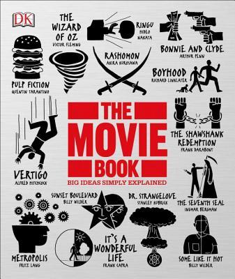 The Movie Book: Big Ideas Simply Explained  by Danny Leigh ,  Louis Baxter