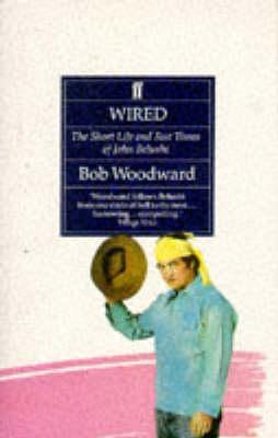Book cover of 'Wired: The Short Life and Fast Times of John Belushi'